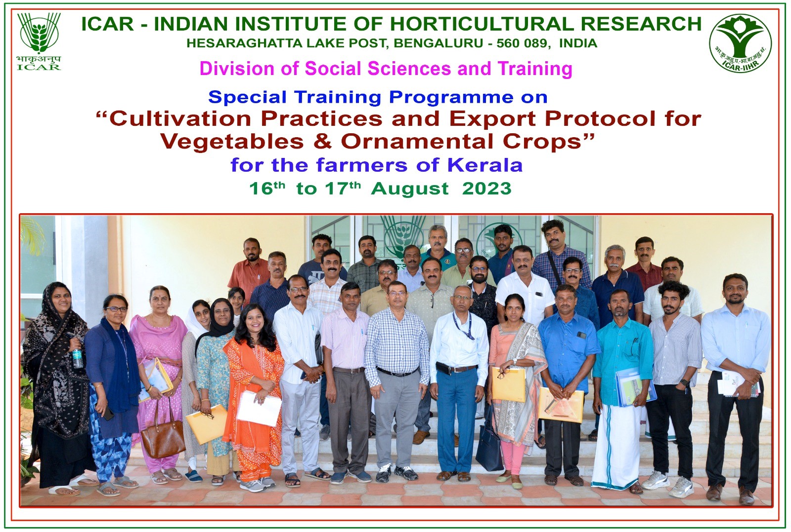 ICAR-IIHR, Bengaluru organized a special training programme on “Cultivation practices and export protocol for Vegetables & Ornamental crops” for the farmers of Kerala 